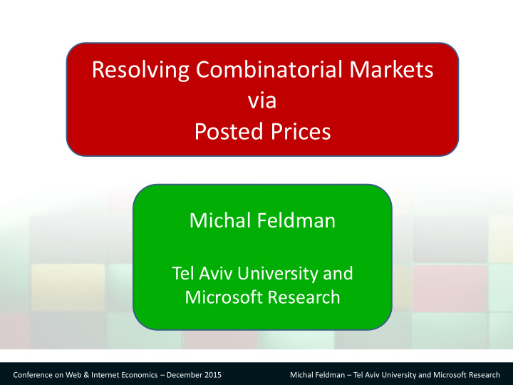 resolving combinatorial markets via posted prices