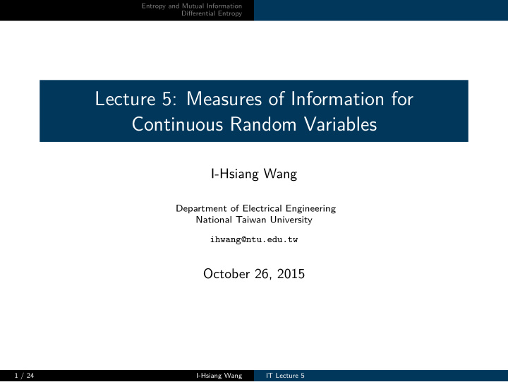 lecture 5 measures of information for continuous random