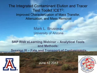 The Integrated Contaminant Elution and Tracer Test Toolkit ICET 3 : Improved Characterization of