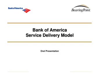 Bank of America  Service Delivery Model  Oral Presentation  Agenda and BearingPoint Attendees