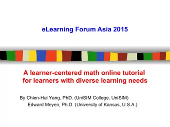 eLearning Forum Asia 2015  A learner-centered math online tutorial  for learners with diverse