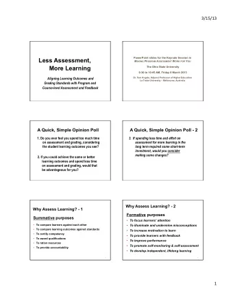 Less Assessment, M AKING P ROGRAM A SSESSMENT W ORK FOR Y OU  More Learning  The Ohio State