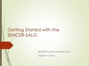 Getting Started with the  SENCER-SALG  SENCER Summer Institute 2018  Stephen Carroll  Evaluation of