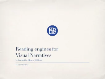 Reading engines for   Visual Narratives  by Laurent Le Meur / EDRLab  18 September 2018  EDRLab
