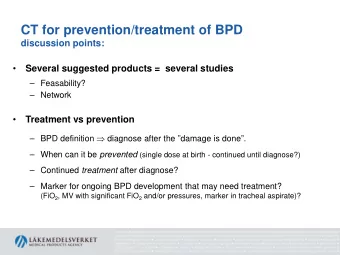 CT for prevention/treatment of BPD  discussion points:    Several suggested products =  several