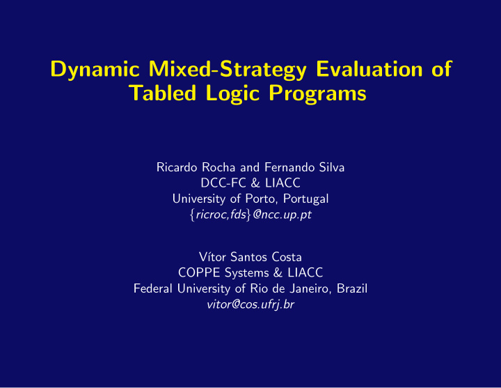 dynamic mixed strategy evaluation of tabled logic programs