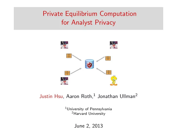 private equilibrium computation for analyst privacy