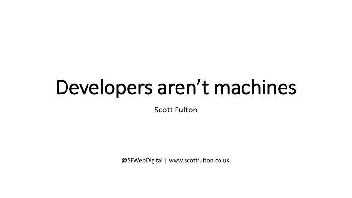 de develop opers a aren t m machines