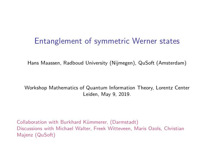 entanglement of symmetric werner states