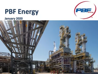 PBF Energy  January 2020  1  Safe Harbor Statements This presentation contains forward-looking