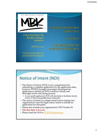 Notice of Intent (NOI)  The Notice of Intent (NOI) is not a requirement for  submitting a