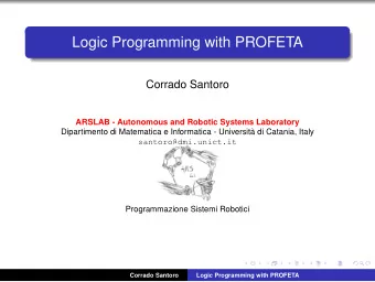 Logic Programming with PROFETA  Corrado Santoro  ARSLAB - Autonomous and Robotic Systems Laboratory