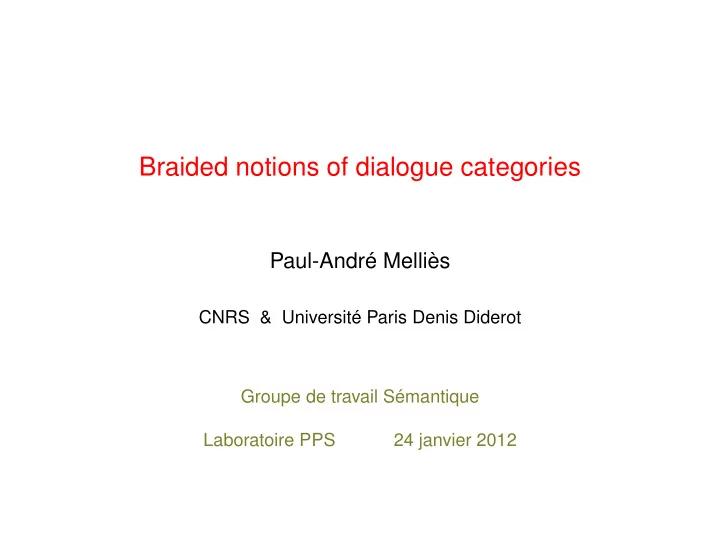 braided notions of dialogue categories