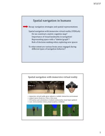 Spatial navigation in humans  Recap: navigation strategies and spatial representations  Spatial
