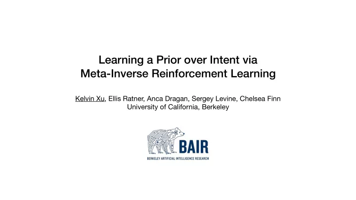 learning a prior over intent via meta inverse
