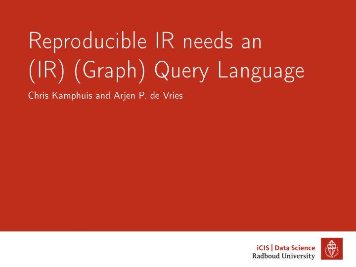 reproducible ir needs an ir graph query language
