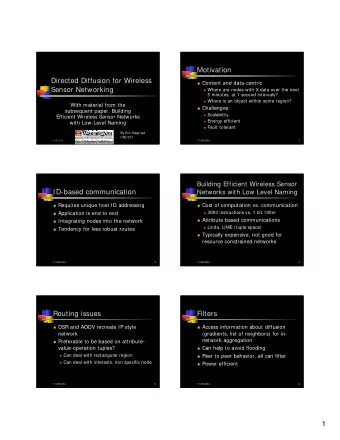 1  In-network data aggregation  What is directed diffusion?  Old way  Interests  Binding a