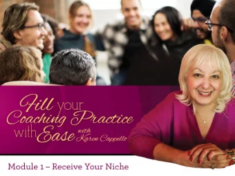 1  8 Steps to Grow Your Coaching Practice with Ease  1) Receive Your Niche  2) Create Your