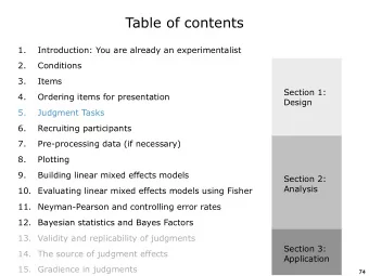 Table of contents  1.  Introduction: You are already an experimentalist  2.  Conditions  3.  Items