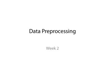 Data Preprocessing  Week 2  Topics  Topics  Data Types  Data Repositories  Data