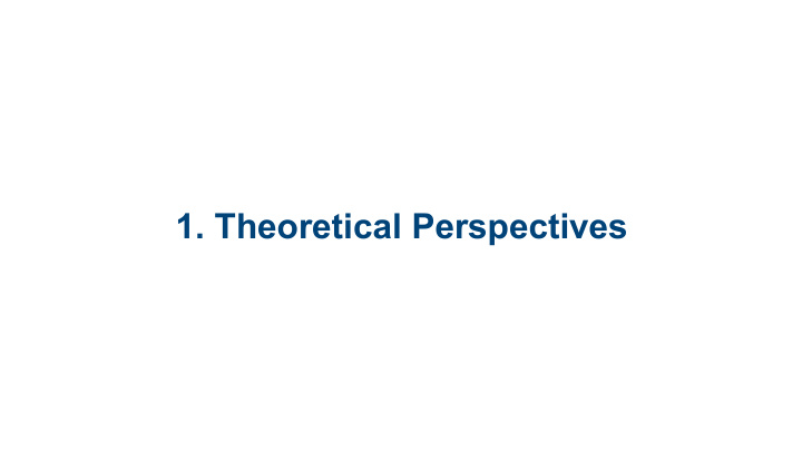 1 theoretical perspectives theories big ideas