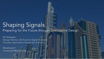 Shaping Signals   Preparing for the Future through Speculative Design  Phil Balagtas  Design