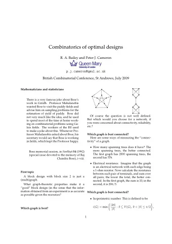 Combinatorics of optimal designs  R. A. Bailey and Peter J. Cameron  p.j.cameron@qmul.ac.uk
