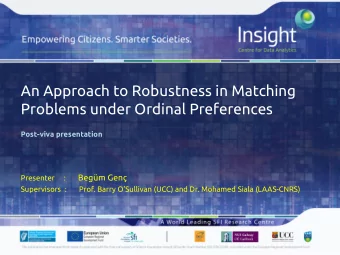 An Approach to Robustness in Matching Problems under Ordinal Preferences  Post-viva presentation