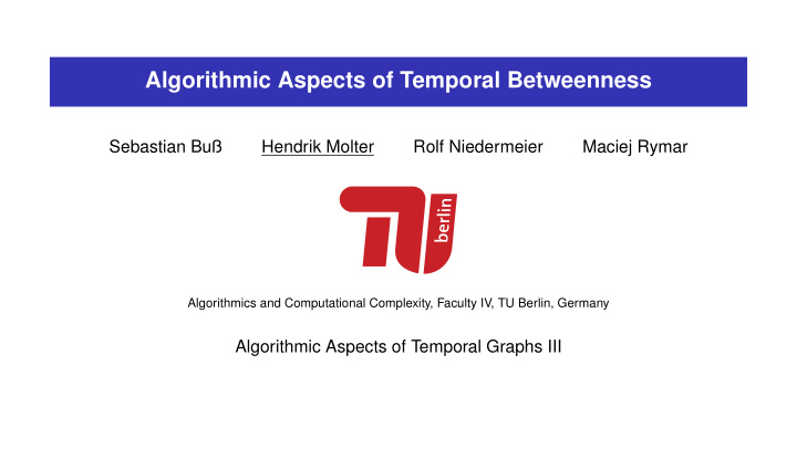 algorithmic aspects of temporal betweenness