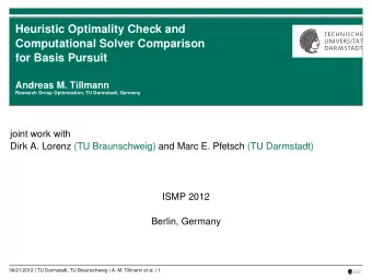 Heuristic Optimality Check and  Computational Solver Comparison  for Basis Pursuit  Andreas M.