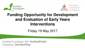 Funding Opportunity for Development  and Evaluation of Early Years  Interventions  Friday 19 May