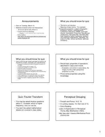 Announcements  What you should know for quiz  This list is not inclusive.  Quiz on Tuesday,