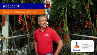 Rabobank  Media presentation H1 2018 results  16 August 2018  Strategy overview  Focus on 10 top