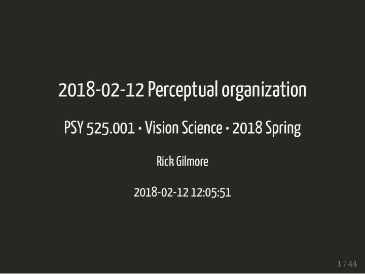 2018 02 12 perceptual organization