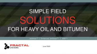 SOLUTIONS  FOR HEAVY OIL AND BITUMEN  June 2020  Forward Looking Statement and Disclaimer