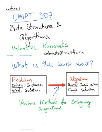 Course webpage  WWW.cs.sfu.ca/~kabanets/307  307 Lectures Spring 2018 Page 1  307 Lectures Spring