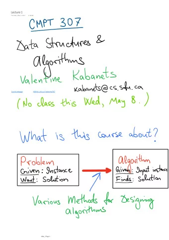 Lecture 1  Thursday, May 4, 2017  5:38 PM  Course webpage  WWW.cs.sfu.ca/~kabanets/307  slide_1