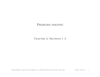 Problem solving  Chapter 3, Sections 13  of; based on AIMA Slides c  Artificial Intelligence,