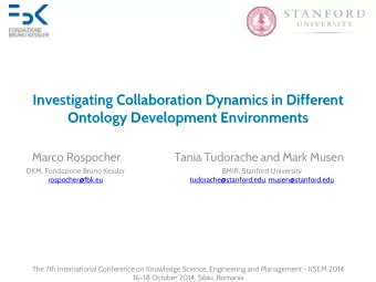 Investigating Collaboration Dynamics in Different  Ontology Development Environments  Marco
