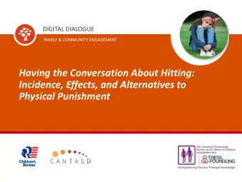 Having the Conversation About Hitting:  Incidence, Effects, and Alternatives to  Physical