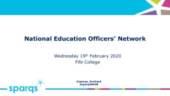 National Education Officers Network Wednesday 19 th February 2020  Fife College