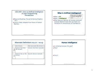 Alte  ternate  te De  Definiti tions (Ru  Human inte  telligence  (Russell + Norv  ssell + Norvig