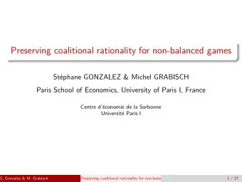 Preserving coalitional rationality for non-balanced games  St  ephane GONZALEZ &amp; Michel