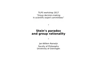 Steins paradox  and group rationality    Jan-Willem Romeijn  Faculty of Philosophy