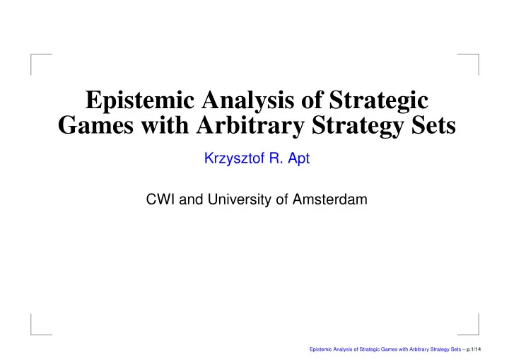 epistemic analysis of strategic games with arbitrary
