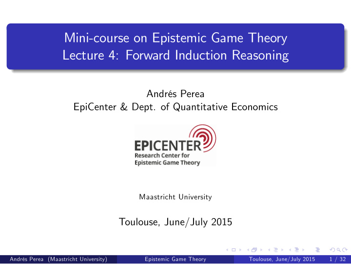 mini course on epistemic game theory lecture 4 forward