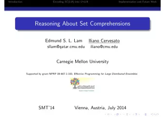 Reasoning About Set Comprehensions  Edmund S. L. Lam  Iliano Cervesato  sllam@qatar.cmu.edu