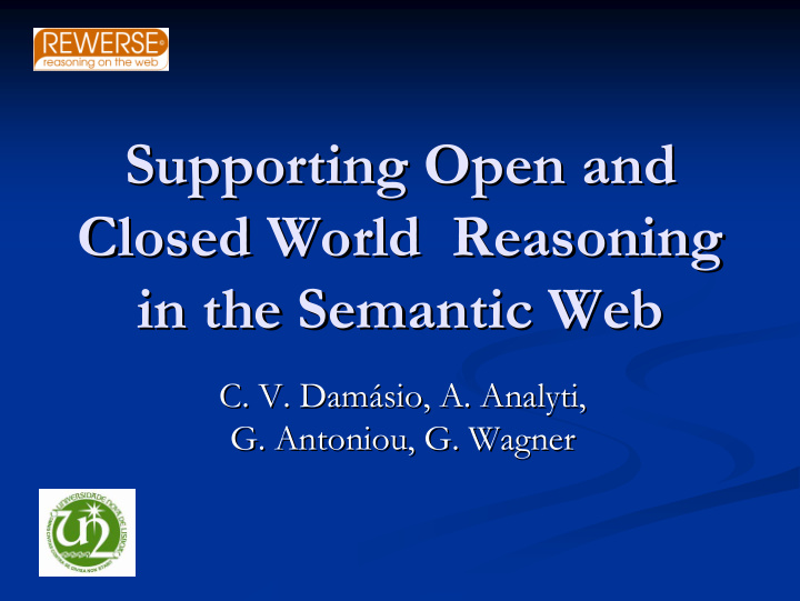 supporting open and supporting open and closed world