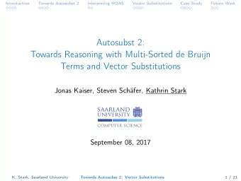 Autosubst 2:  Towards Reasoning with Multi-Sorted de Bruijn  Terms and Vector Substitutions  Jonas