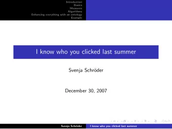 I know who you clicked last summer  Svenja Schr  oder  December 30, 2007  Svenja Schr  oder  I